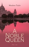 eBook: A Noble Queen (Vol. 1-3)