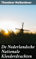 ebook: De Nederlandsche Nationale Kleederdrachten