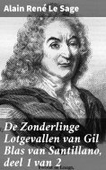 ebook: De Zonderlinge Lotgevallen van Gil Blas van Santillano, deel 1 van 2