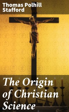 eBook: The Origin of Christian Science