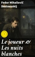eBook: Le joueur & Les nuits blanches
