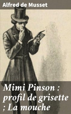 ebook: Mimi Pinson : profil de grisette ; La mouche