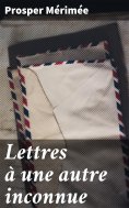 eBook: Lettres à une autre inconnue