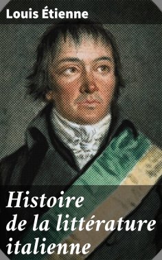 eBook: Histoire de la littérature italienne