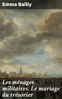 eBook: Les ménages militaires. Le mariage du trésorier