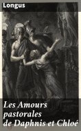 eBook: Les Amours pastorales de Daphnis et Chloé