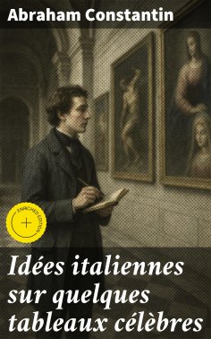 eBook: Idées italiennes sur quelques tableaux célèbres
