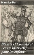 eBook: Bluette et Coquelicot : conte instructif pour les enfants