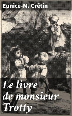 eBook: Le livre de monsieur Trotty