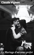 eBook: Le Mariage d'un sous-préfet
