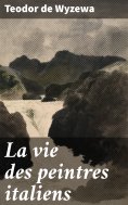 ebook: La vie des peintres italiens