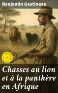 eBook: Chasses au lion et à la panthère en Afrique