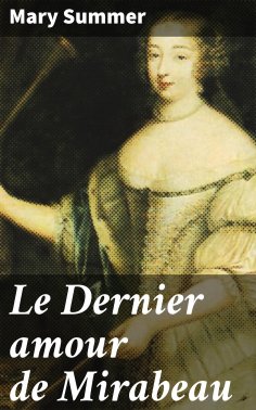 eBook: Le Dernier amour de Mirabeau