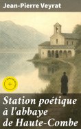 eBook: Station poétique à l'abbaye de Haute-Combe