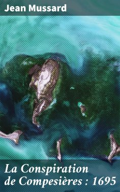 eBook: La Conspiration de Compesières : 1695