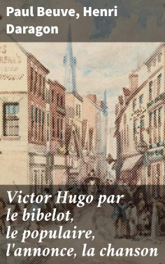 eBook: Victor Hugo par le bibelot, le populaire, l'annonce, la chanson