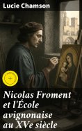 eBook: Nicolas Froment et l'École avignonaise au XVe siècle