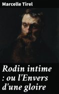 eBook: Rodin intime : ou l'Envers d'une gloire