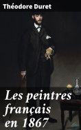 eBook: Les peintres français en 1867
