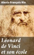 eBook: Léonard de Vinci et son école