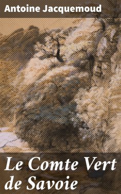 eBook: Le Comte Vert de Savoie