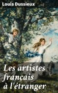 eBook: Les artistes français à l'étranger