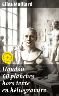 eBook: Houdon. 60 planches hors texte en héliogravure