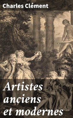 eBook: Artistes anciens et modernes