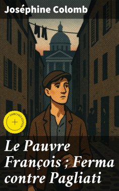 eBook: Le Pauvre François ; Ferma contre Pagliati