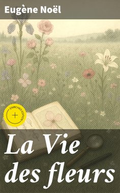 eBook: La Vie des fleurs