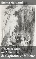 eBook: Chien et chat, ou Mémoires de Capitaine et Minette