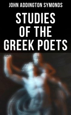 ebook: Studies of the Greek Poets
