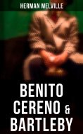 eBook: Benito Cereno & Bartleby