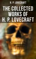 eBook: The Collected Works of H. P. Lovecraft