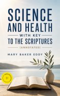 eBook: Science and Health with Key to the Scriptures (Annotated)