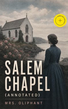 ebook: Salem Chapel (Annotated)