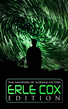 eBook: The Masters of Science Fiction - Erle Cox Edition