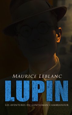 ebook: LUPIN - Les aventures du gentleman-cambrioleur