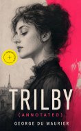 eBook: Trilby (Annotated)