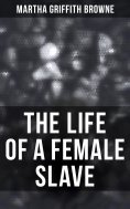 eBook: The Life of a Female Slave