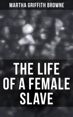 ebook: The Life of a Female Slave