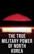 ebook: The True Military Power of North Korea