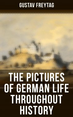 eBook: The Pictures of German Life Throughout History