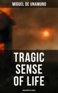 ebook: Tragic Sense of Life (Philosophy Classic)
