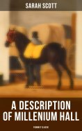 eBook: A Description of Millenium Hall (Feminist Classic)