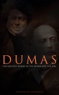 ebook: DUMAS - The Greatest Works of the Father and the Son