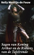 ebook: Sagen van Koning Arthur en de Ridders van de Tafelronde