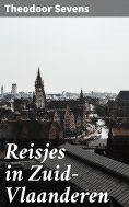 ebook: Reisjes in Zuid-Vlaanderen