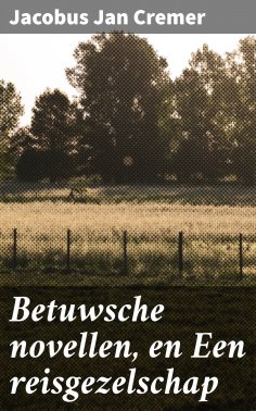 ebook: Betuwsche novellen, en Een reisgezelschap