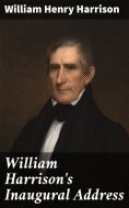 eBook: William Harrison's Inaugural Address